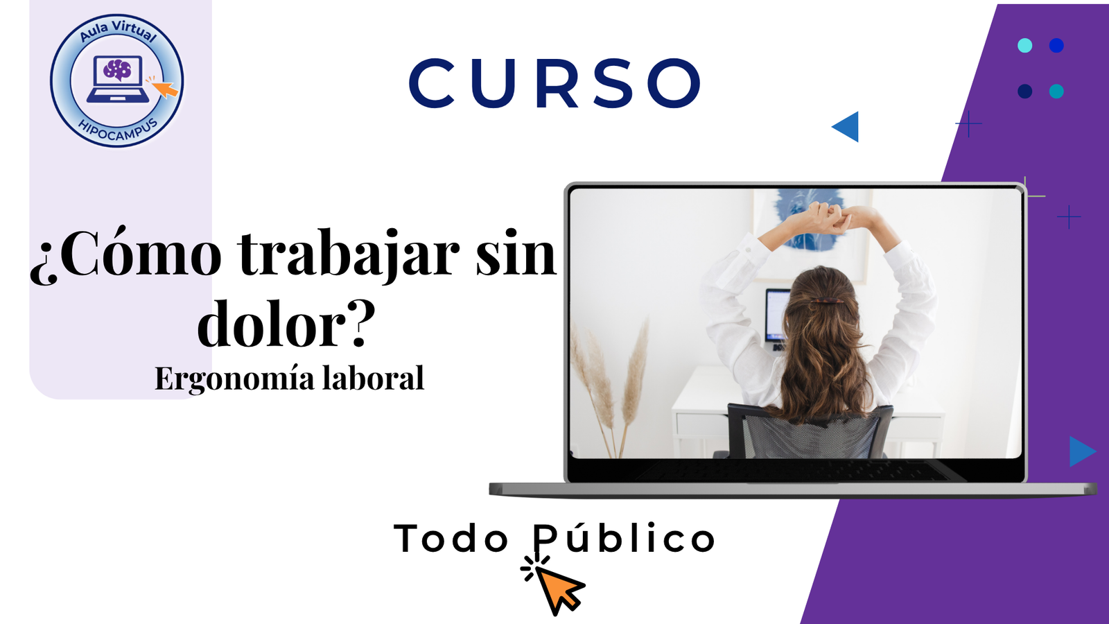 ¿Cómo trabajar sin dolor?